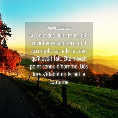 Picture 04 - Juges 11:39 LSG - Au bout des deux mois, elle revint vers son - Bible Verse Picture