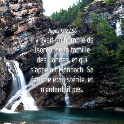 Picture 04 - Juges 13:2 LSG - Il y avait un homme de Tsorea, de la famille des - Bible Verse Picture
