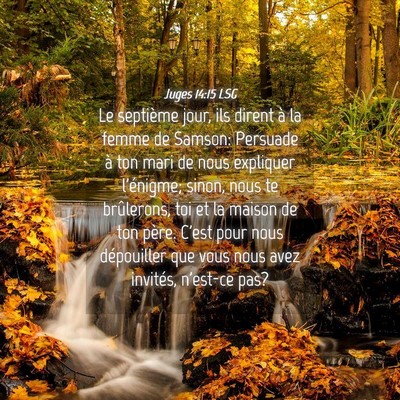 Picture 04 - Juges 14:15 LSG - Le septième jour, ils dirent à la femme de - Bible Verse Picture