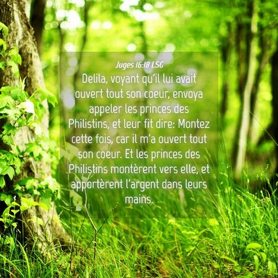 Picture 04 - Juges 16:18 LSG - Delila, voyant qu'il lui avait ouvert tout son - Bible Verse Picture