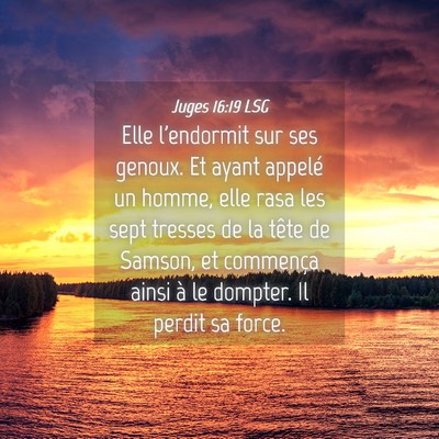 Picture 04 - Juges 16:19 LSG - Elle l'endormit sur ses genoux. Et ayant appelé - Bible Verse Picture