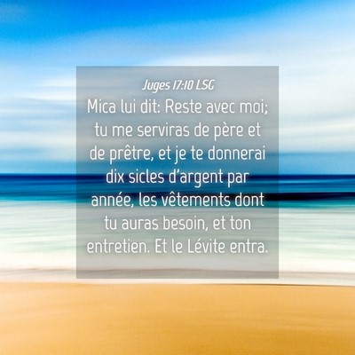 Picture 04 - Juges 17:10 LSG - Mica lui dit: Reste avec moi; tu me serviras de - Bible Verse Picture