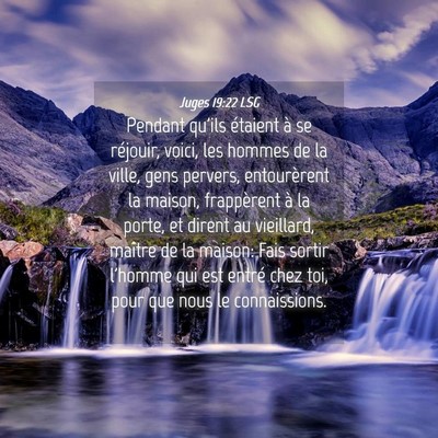 Picture 04 - Juges 19:22 LSG - Pendant qu'ils étaient à se réjouir, voici, - Bible Verse Picture