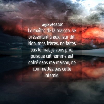 Picture 04 - Juges 19:23 LSG - Le maître de la maison, se présentant à eux, - Bible Verse Picture