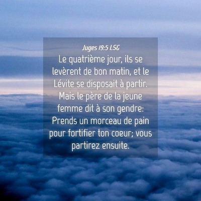 Picture 04 - Juges 19:5 LSG - Le quatrième jour, ils se levèrent de bon - Bible Verse Picture