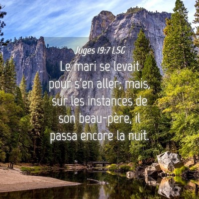 Picture 04 - Juges 19:7 LSG - Le mari se levait pour s'en aller; mais, sur les - Bible Verse Picture