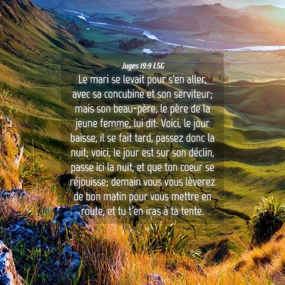Picture 04 - Juges 19:9 LSG - Le mari se levait pour s'en aller, avec sa - Bible Verse Picture