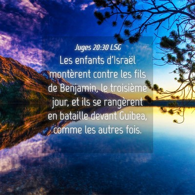 Picture 04 - Juges 20:30 LSG - Les enfants d'Israël montèrent contre les fils - Bible Verse Picture