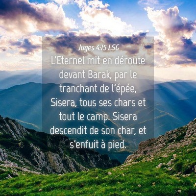 Picture 04 - Juges 4:15 LSG - L'Eternel mit en déroute devant Barak, par le - Bible Verse Picture
