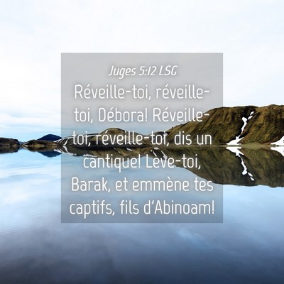 Picture 04 - Juges 5:12 LSG - Réveille-toi, réveille-toi, Débora! - Bible Verse Picture