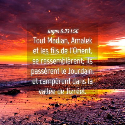 Picture 04 - Juges 6:33 LSG - Tout Madian, Amalek et les fils de l'Orient, se - Bible Verse Picture