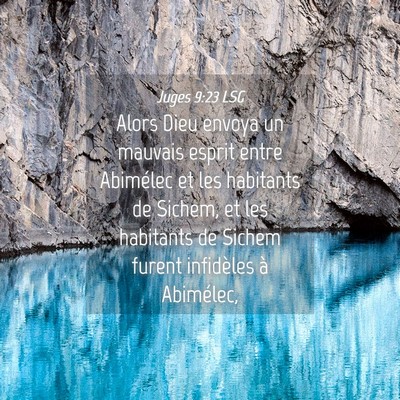 Picture 04 - Juges 9:23 LSG - Alors Dieu envoya un mauvais esprit entre - Bible Verse Picture