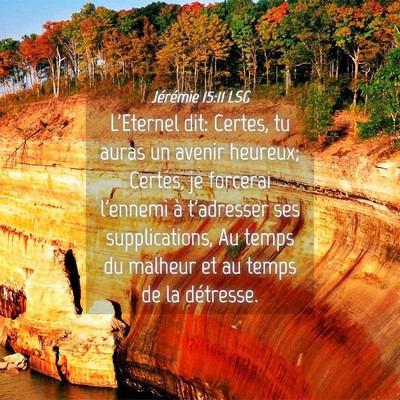 Picture 04 - Jérémie 15:11 LSG - L'Eternel dit: Certes, tu auras un avenir - Bible Verse Picture