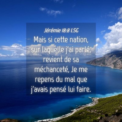 Picture 04 - Jérémie 18:8 LSG - Mais si cette nation, sur laquelle j'ai parlé, - Bible Verse Picture