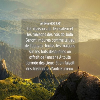 Picture 04 - Jérémie 19:13 LSG - Les maisons de Jérusalem et les maisons des rois - Bible Verse Picture