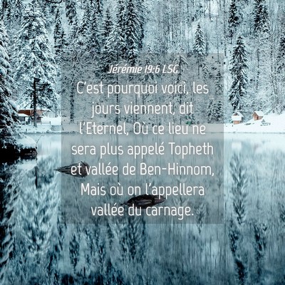 Picture 04 - Jérémie 19:6 LSG - C'est pourquoi voici, les jours viennent, dit - Bible Verse Picture