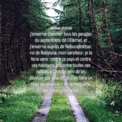 Picture 04 - Jérémie 25:9 LSG - j'enverrai chercher tous les peuples du - Bible Verse Picture