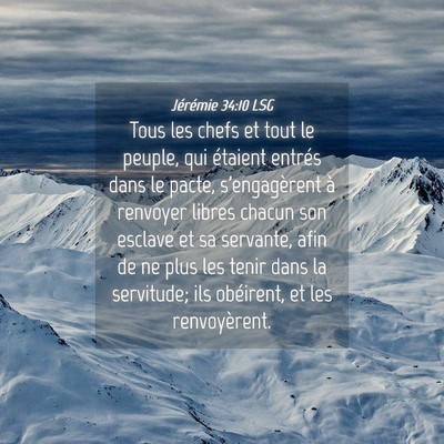Picture 04 - Jérémie 34:10 LSG - Tous les chefs et tout le peuple, qui étaient - Bible Verse Picture