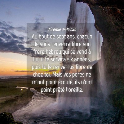 Picture 04 - Jérémie 34:14 LSG - Au bout de sept ans, chacun de vous renverra - Bible Verse Picture