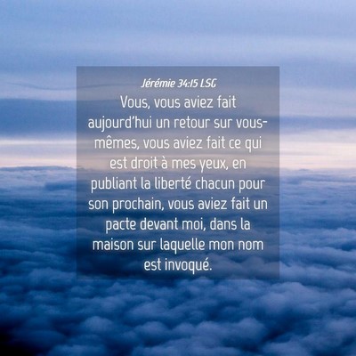 Picture 04 - Jérémie 34:15 LSG - Vous, vous aviez fait aujourd'hui un retour sur - Bible Verse Picture