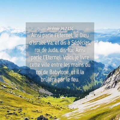 Picture 04 - Jérémie 34:2 LSG - Ainsi parle l'Eternel, le Dieu d'Israël: Va, et - Bible Verse Picture