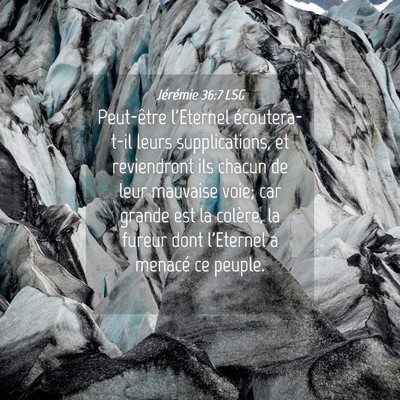 Picture 04 - Jérémie 36:7 LSG - Peut-être l'Eternel écoutera-t-il leurs - Bible Verse Picture