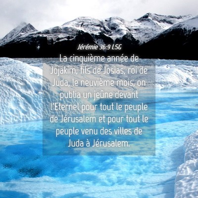 Picture 04 - Jérémie 36:9 LSG - La cinquième année de Jojakim, fils de Josias, - Bible Verse Picture