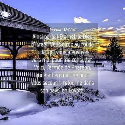 Picture 04 - Jérémie 37:7 LSG - Ainsi parle l'Eternel, le Dieu d'Israël: Vous - Bible Verse Picture