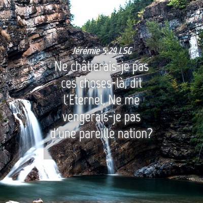 Picture 04 - Jérémie 5:29 LSG - Ne châtierais-je pas ces choses-là, dit - Bible Verse Picture