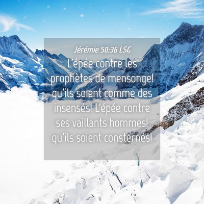 Picture 04 - Jérémie 50:36 LSG - L'épée contre les prophètes de mensonge! - Bible Verse Picture