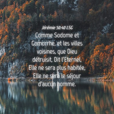 Picture 04 - Jérémie 50:40 LSG - Comme Sodome et Gomorrhe, et les villes voisines, - Bible Verse Picture
