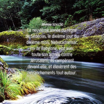 Picture 04 - Jérémie 52:4 LSG - La neuvième année du règne de Sédécias, le - Bible Verse Picture