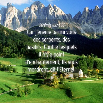 Picture 04 - Jérémie 8:17 LSG - Car j'envoie parmi vous des serpents, des - Bible Verse Picture