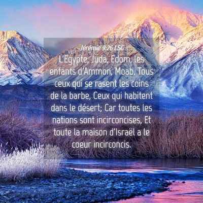 Picture 04 - Jérémie 9:26 LSG - L'Egypte, Juda, Edom, les enfants d'Ammon, Moab, - Bible Verse Picture