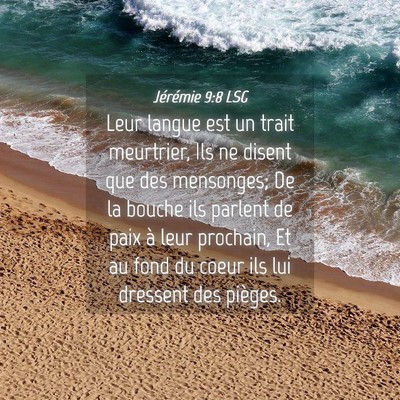 Picture 04 - Jérémie 9:8 LSG - Leur langue est un trait meurtrier, Ils ne disent - Bible Verse Picture