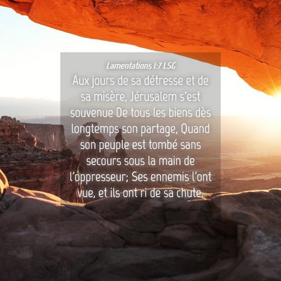 Picture 04 - Lamentations 1:7 LSG - Aux jours de sa détresse et de sa misère, - Bible Verse Picture