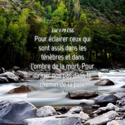 Picture 04 - Luc 1:79 LSG - Pour éclairer ceux qui sont assis dans les - Bible Verse Picture