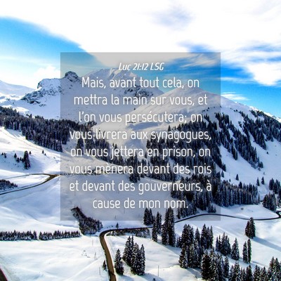 Picture 04 - Luc 21:12 LSG - Mais, avant tout cela, on mettra la main sur - Bible Verse Picture
