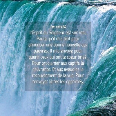 Picture 04 - Luc 4:18 LSG - L'Esprit du Seigneur est sur moi, Parce qu'il m'a - Bible Verse Picture