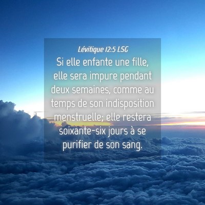 Picture 04 - Lévitique 12:5 LSG - Si elle enfante une fille, elle sera impure - Bible Verse Picture