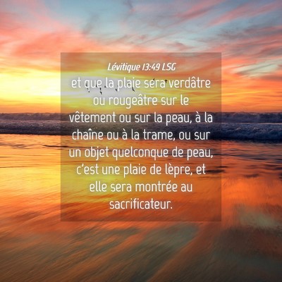 Picture 04 - Lévitique 13:49 LSG - et que la plaie sera verdâtre ou rougeâtre sur - Bible Verse Picture