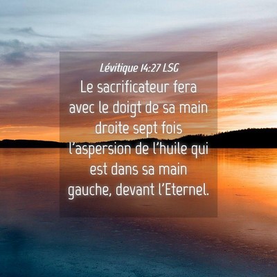 Picture 04 - Lévitique 14:27 LSG - Le sacrificateur fera avec le doigt de sa main - Bible Verse Picture
