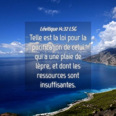 Picture 04 - Lévitique 14:32 LSG - Telle est la loi pour la purification de celui - Bible Verse Picture
