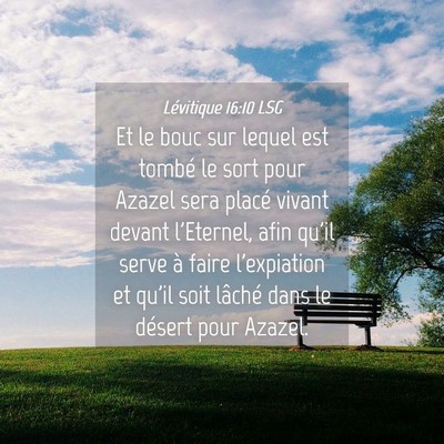 Picture 04 - Lévitique 16:10 LSG - Et le bouc sur lequel est tombé le sort pour - Bible Verse Picture