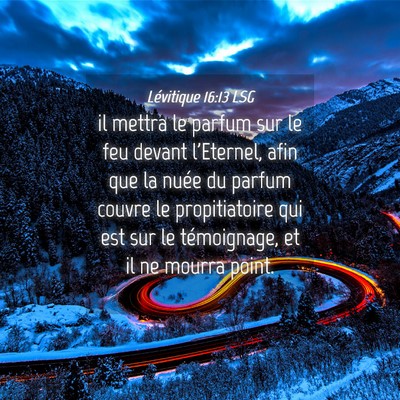Picture 04 - Lévitique 16:13 LSG - il mettra le parfum sur le feu devant l'Eternel, - Bible Verse Picture