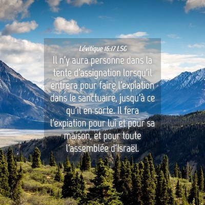 Picture 04 - Lévitique 16:17 LSG - Il n'y aura personne dans la tente d'assignation - Bible Verse Picture