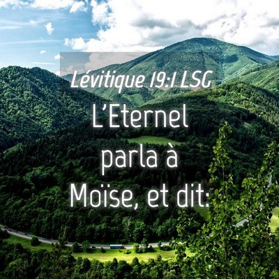 Picture 04 - Lévitique 19:1 LSG - L'Eternel parla à Moïse, et - Bible Verse Picture