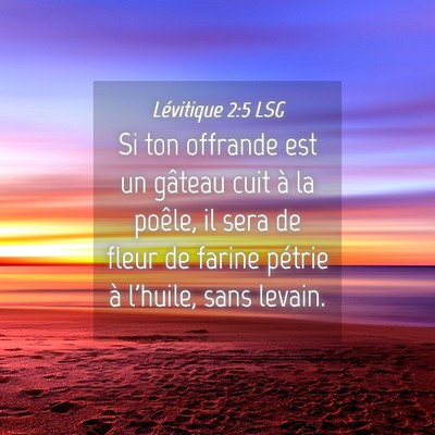 Picture 04 - Lévitique 2:5 LSG - Si ton offrande est un gâteau cuit à la poêle, - Bible Verse Picture