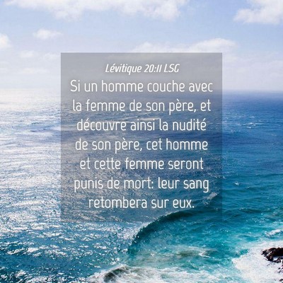 Picture 04 - Lévitique 20:11 LSG - Si un homme couche avec la femme de son père, et - Bible Verse Picture