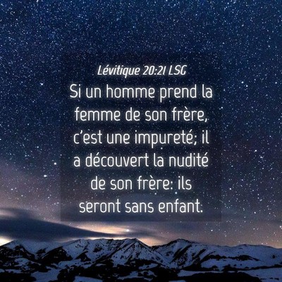 Picture 04 - Lévitique 20:21 LSG - Si un homme prend la femme de son frère, c'est - Bible Verse Picture